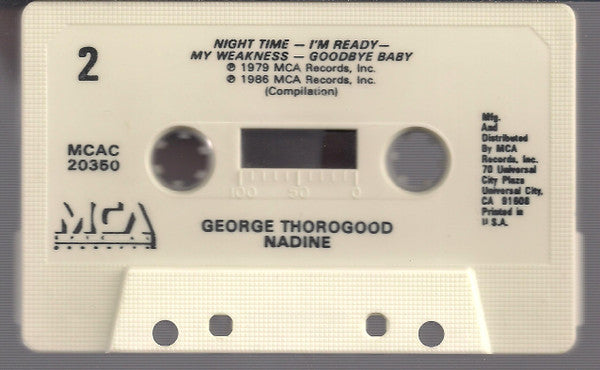 George Thorogood : Nadine (Cass, Album, RE)