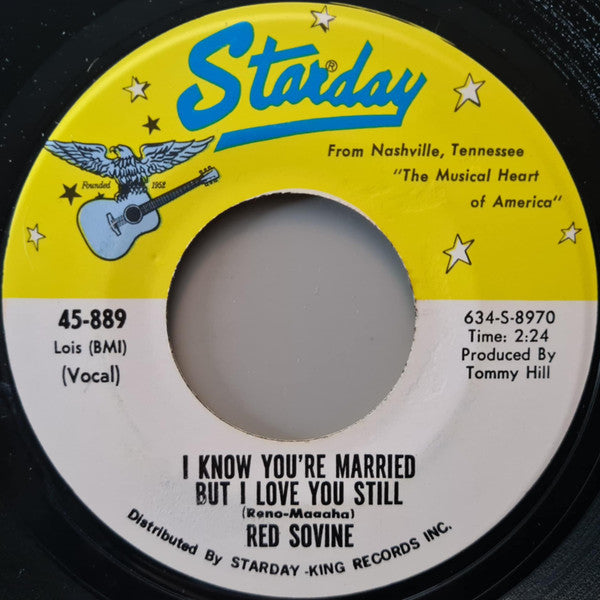 Red Sovine : I Know You're Married But I Love You Still (7", Single)