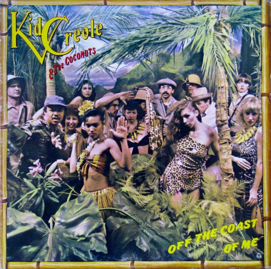 Kid Creole And The Coconuts : Off The Coast Of Me (LP, Album)