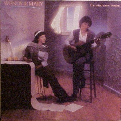 Wendy & Mary* : The Wind Came Singing (LP, Album)