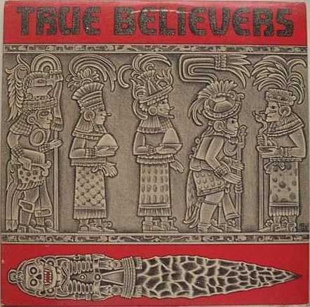 The True Believers : True Believers (LP, Album)