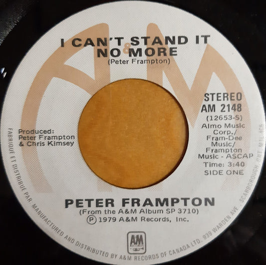 Peter Frampton : I Can't Stand It No More (7", Single)