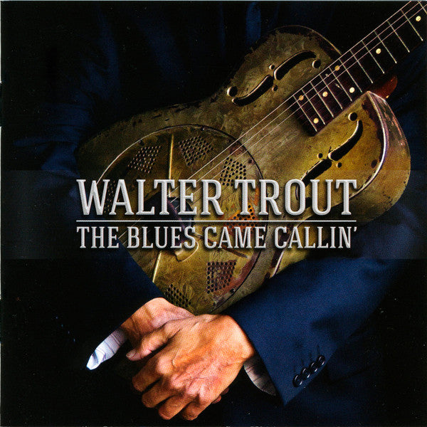 Walter Trout : The Blues Came Callin' (CD, Album)