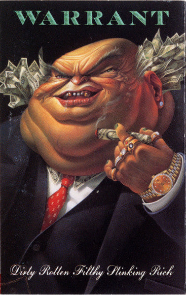 Warrant : Dirty Rotten Filthy Stinking Rich (Cass, Album, Club, Dol)