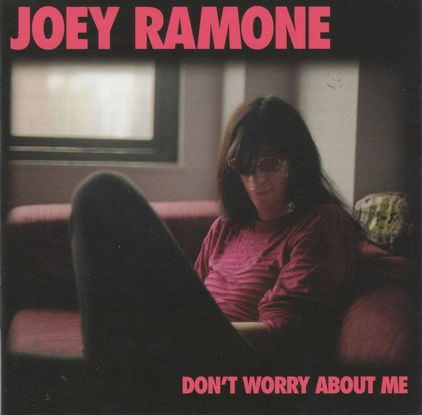 Joey Ramone : Don't Worry About Me (CD, Album, Club)