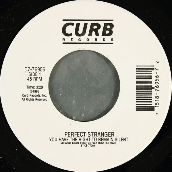 Perfect Stranger (3) : You Have The Right To Remain Silent (7", Single)