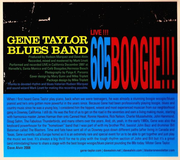 Gene Taylor Blues Band Featuring Dave Alvin : Live!!! 605 Boogie!!! (CD, Album)