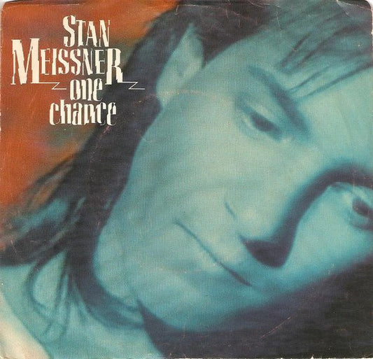 Stan Meissner : One Chance (7", Single)