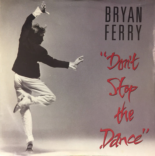 Bryan Ferry : Don't Stop The Dance / Nocturne (7", Single, Styrene, All)