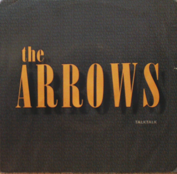 The Arrows : Talk Talk (7", pic)