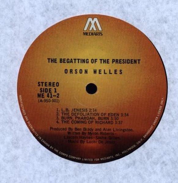 Orson Welles : The Begatting Of The President (LP, Album)