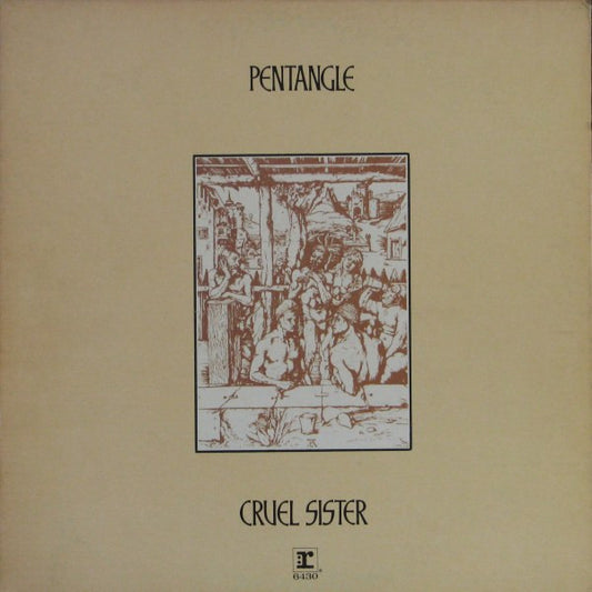 Pentangle : Cruel Sister (LP, Album)