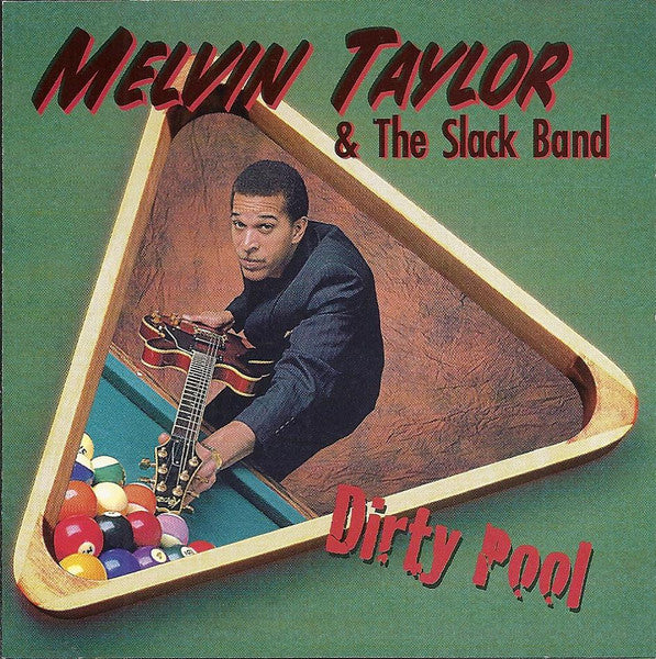 Melvin Taylor & The Slack Band : Dirty Pool (HDCD, Album)