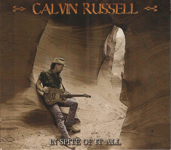 Calvin Russell : In Spite Of It All (CD, Album, Dig)
