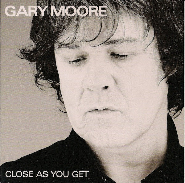 Gary Moore : Close As You Get (CD, Album, RE)