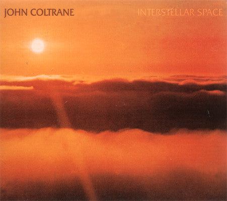 John Coltrane : Interstellar Space (CD, Album, RE, RM, Dig)