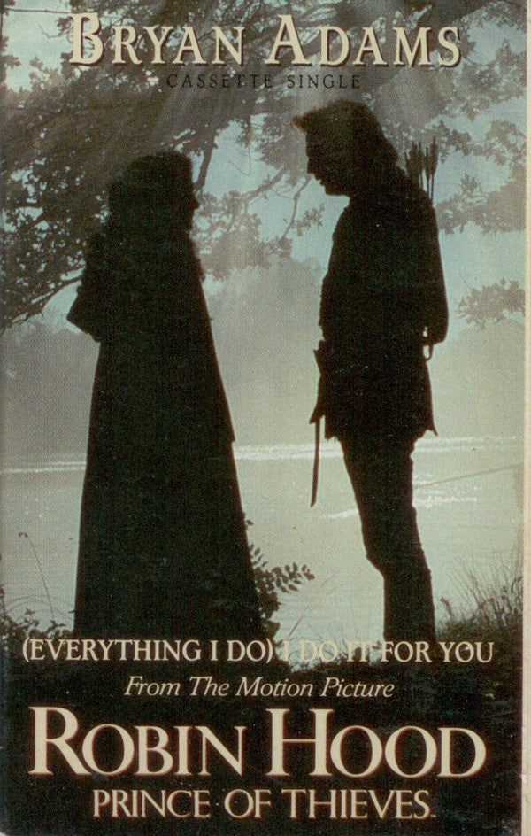 Bryan Adams : (Everything I Do) I Do It For You (Cass, Single, Dol)
