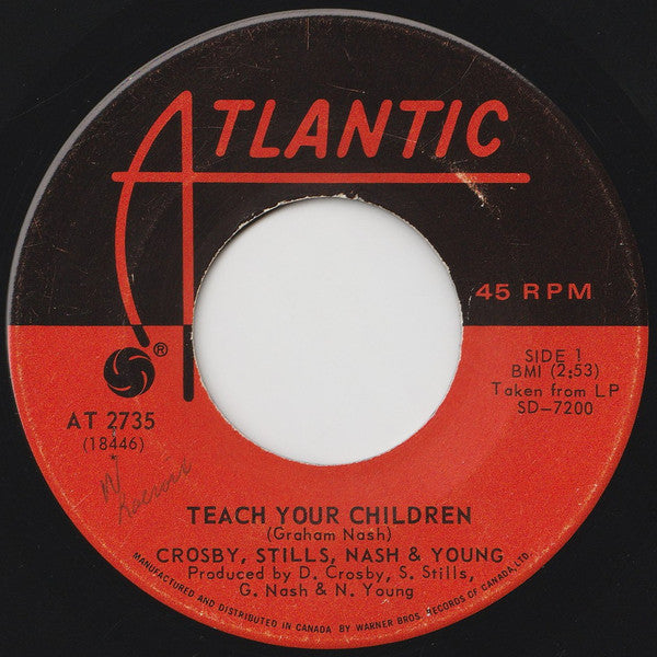 Crosby, Stills, Nash & Young : Teach Your Children (7", Single)