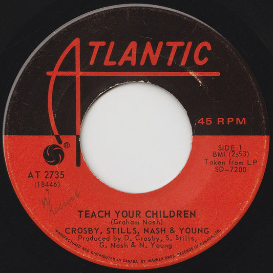Crosby, Stills, Nash & Young : Teach Your Children (7", Single)