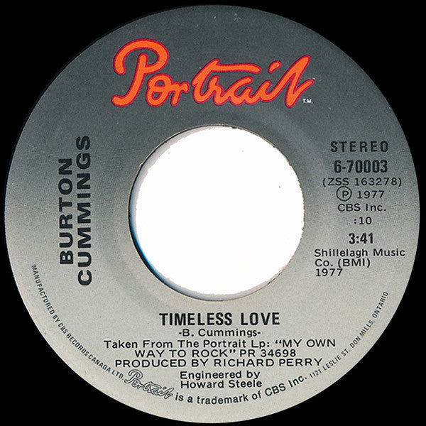 Burton Cummings : Timeless Love / Never Had A Lady Before (7", Single)