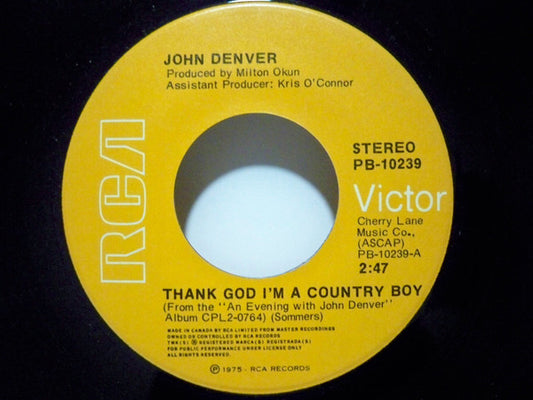 John Denver : Thank God I'm A Country Boy (7", Single)