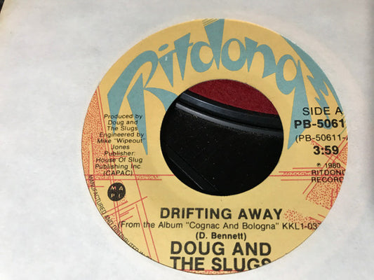 Doug And The Slugs : Drifting Away (7", Single)