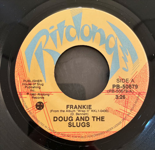 Doug And The Slugs : Frankie / Dangerous (7", Single)