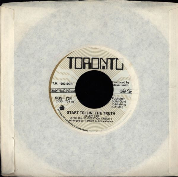 Toronto (4) : Start Tellin' The Truth (7")