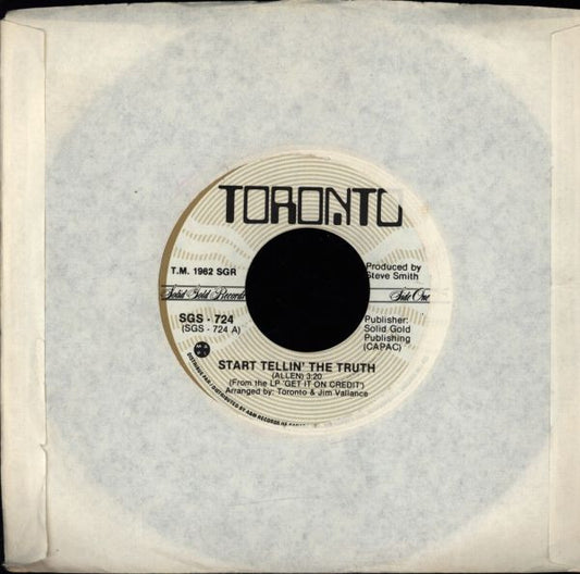 Toronto (4) : Start Tellin' The Truth (7")