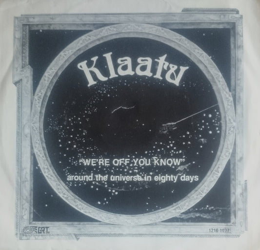 Klaatu : We're Off You Know (7", Single)