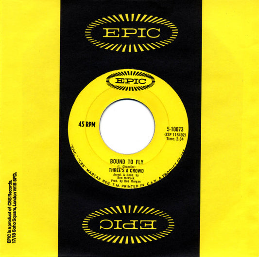 Three's A Crowd* : Bound To Fly / Steel Rail Blues (7", Single)