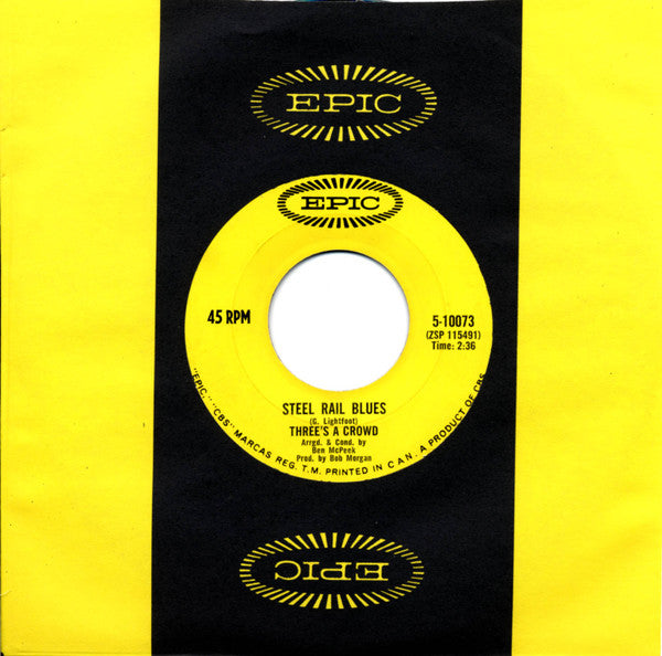 Three's A Crowd* : Bound To Fly / Steel Rail Blues (7", Single)