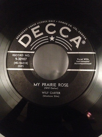 Wilf Carter (Montana Slim)* : My Prairie Rose / My French Canadian Girl (7", Single)