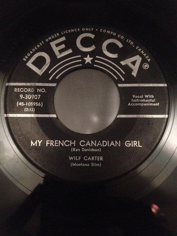 Wilf Carter (Montana Slim)* : My Prairie Rose / My French Canadian Girl (7", Single)