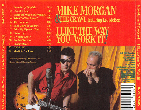 Mike Morgan & The Crawl Featuring Lee McBee : I Like The Way You Work It! (CD, Album)