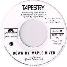 Tapestry (3) : Down By Maple River (7", Single, Mono)