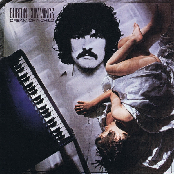 Burton Cummings : Dream Of A Child (CD, Album, RE)