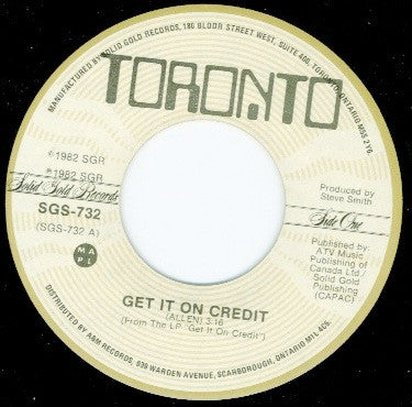 Toronto (4) : Get It On Credit (7", Single)