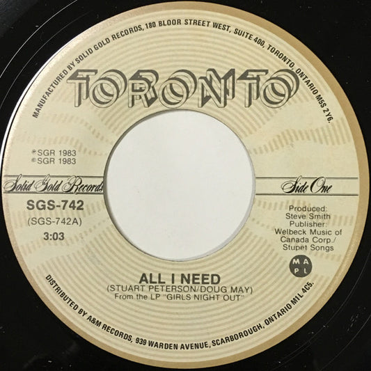 Toronto (4) : All I Need (7", Single)