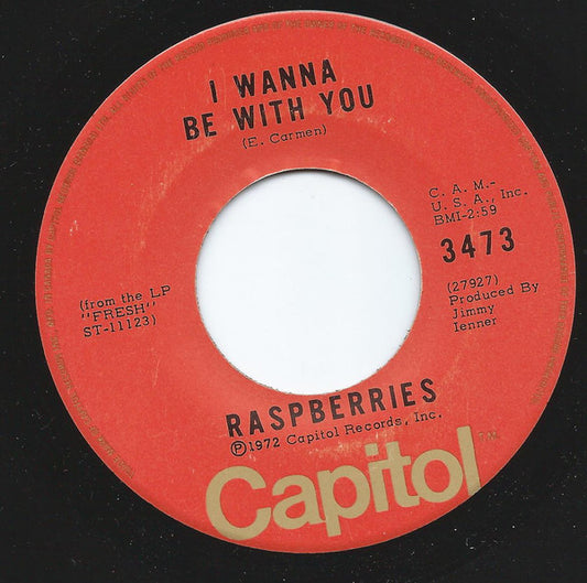 Raspberries : I Wanna Be With You  (7", Single)