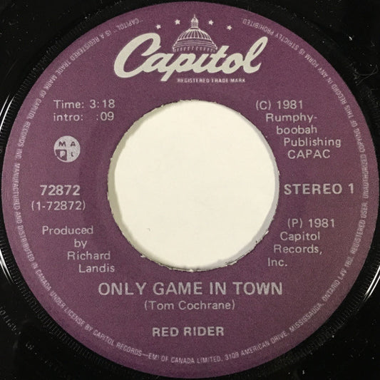 Red Rider : Only Game In Town (7", Single)