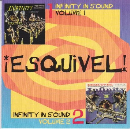¡Esquivel!* : Infinity In Sound Volumes 1 & 2 (CD, Comp, RM)