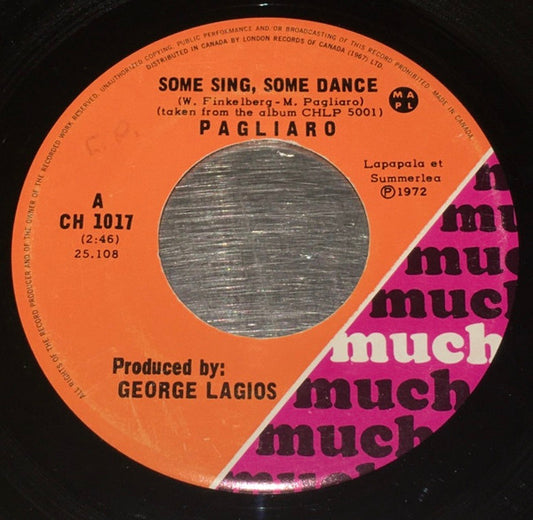 Pagliaro* : Some Sing, Some Dance (7", Single)