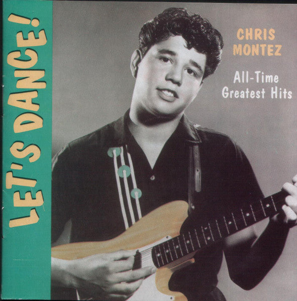 Chris Montez : Let's Dance, All-Time Greatest HIts (CD, Comp)