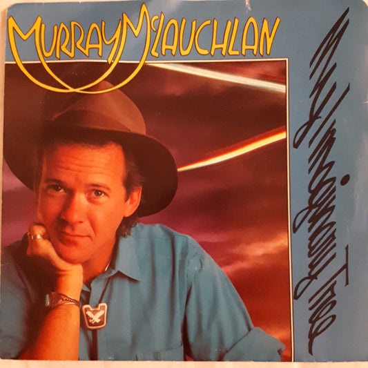 Murray McLauchlan : My Imaginary Tree (7", Single)