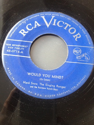 Hank Snow And The Rainbow Ranch Boys : Would You Mind? / Yellow Roses (7", Single)