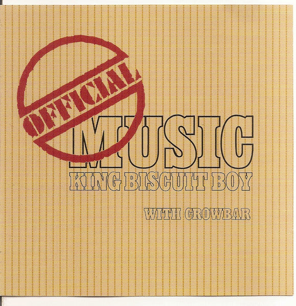 King Biscuit Boy With Crowbar (3) : Official Music (CD, Album)