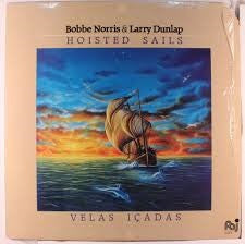 Bobbe Norris & Larry Dunlap : Hoisted Sails (Velas Icadas) (LP, Album)
