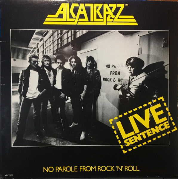 Alcatrazz : Live Sentence - No Parole From Rock 'n' Roll (LP, Album)