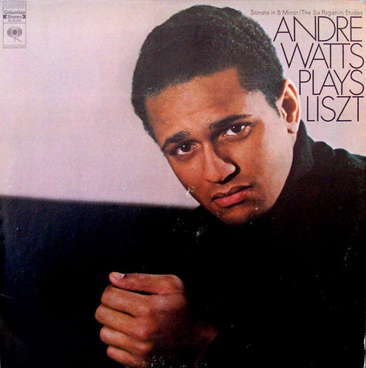 Andre Watts* Plays Liszt* : Sonata In B Minor / The Six Paganini Etudes (LP, Album)